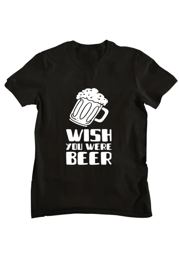 Wish You Were Beer Printed T-shirt