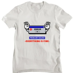 Everything Is Fine Printed T-shirt