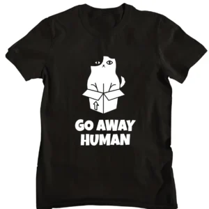 Go Away Humans T-shirt