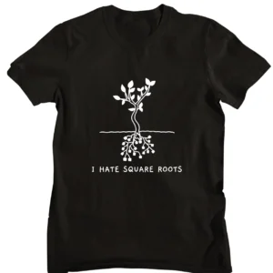 Hate Square Roots Printed T-shirt