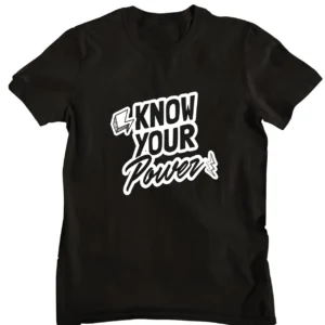 Know Your Power Half Sleeve T-shirt