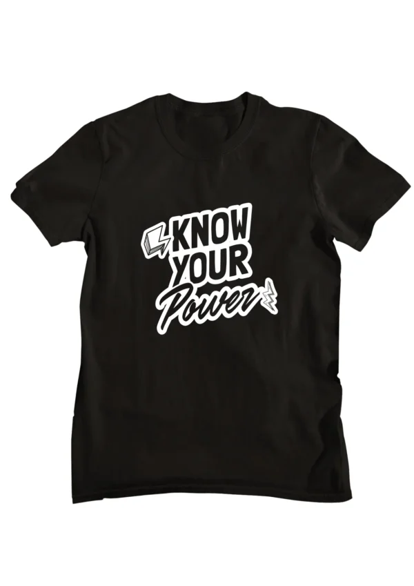 Know Your Power Half Sleeve T-shirt
