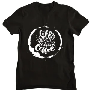 Life Begins After Coffee T-shirt