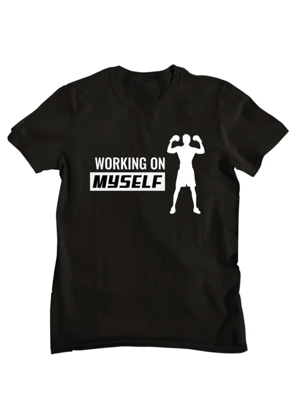 Working on Myself Printed T-shirt
